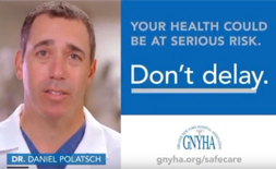 News And Media - Dr. Daniel Polatsch was asked to represent Northwell Health in this Greater New York Hospital Association Public Service Announcement which is currently being aired on all major networks. Don't delay getting treatment.